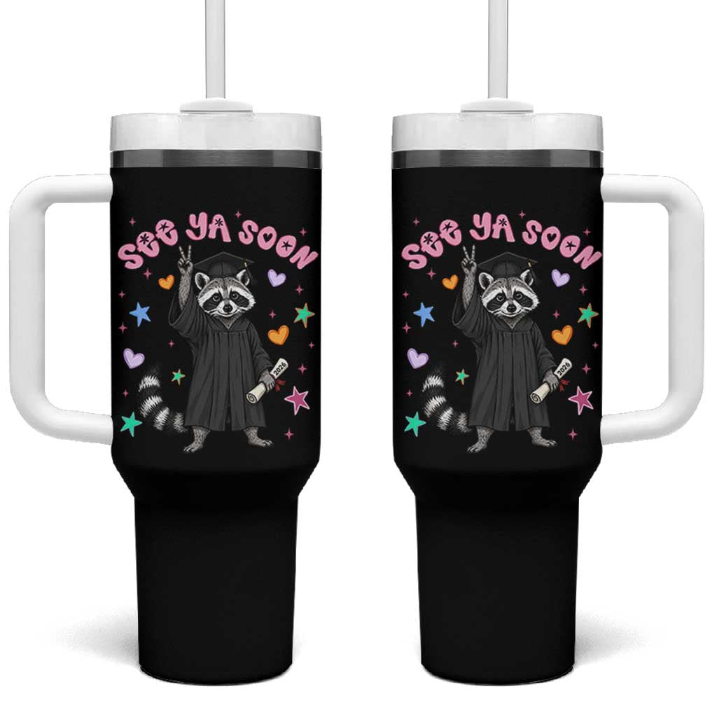 See Ya Soon Raccoon Tumbler With Handle Funny Raccoon Graduation 2026