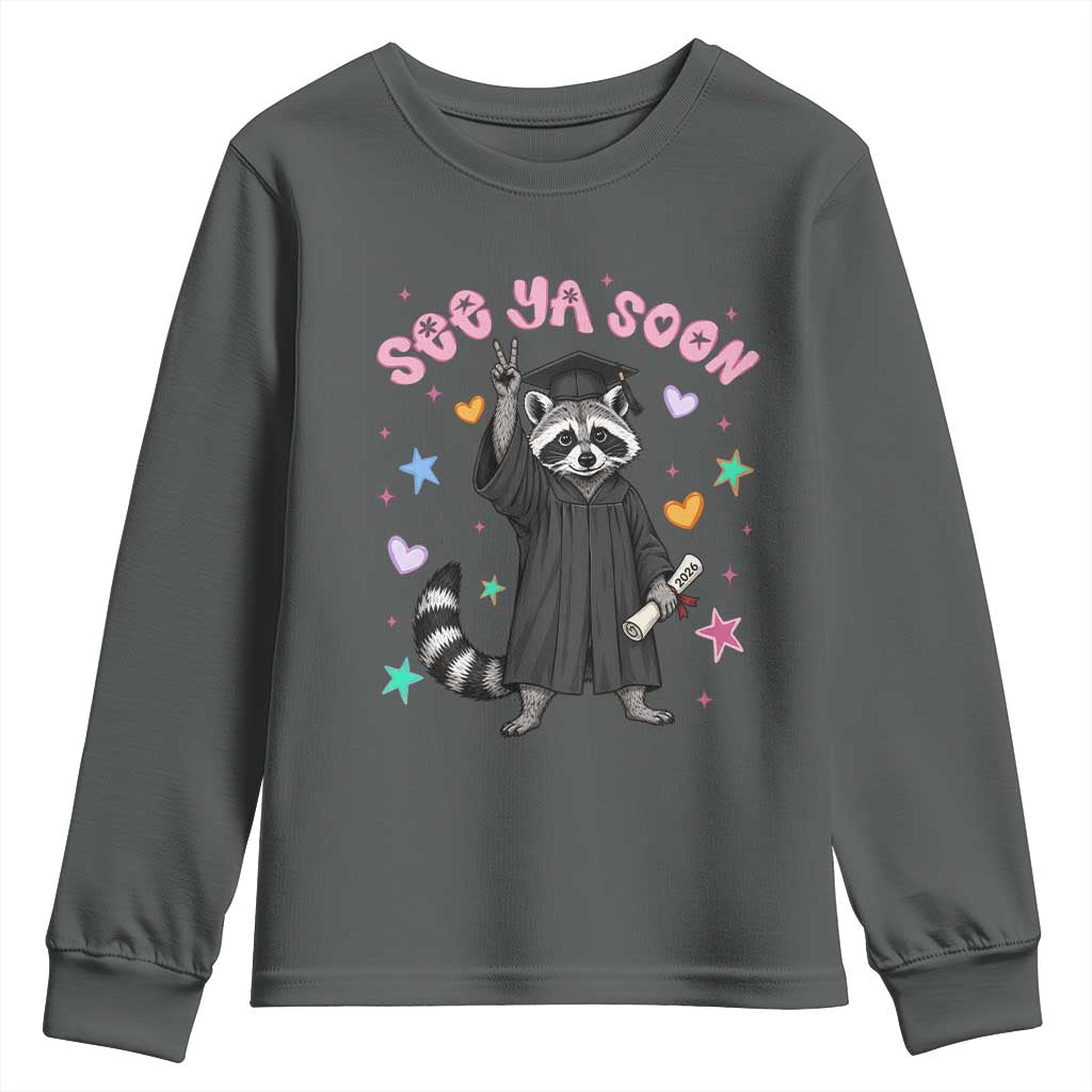 See Ya Soon Raccoon Youth Sweatshirt Funny Raccoon Graduation 2026