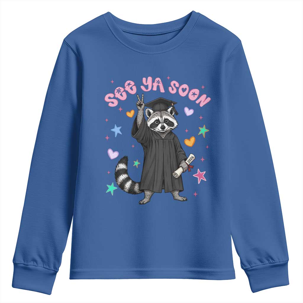 See Ya Soon Raccoon Youth Sweatshirt Funny Raccoon Graduation 2026