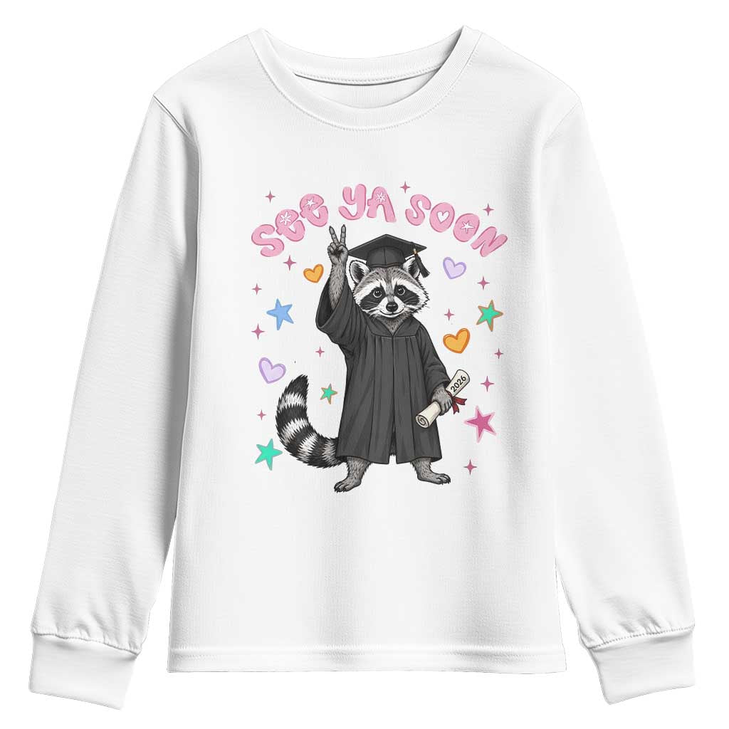 See Ya Soon Raccoon Youth Sweatshirt Funny Raccoon Graduation 2026