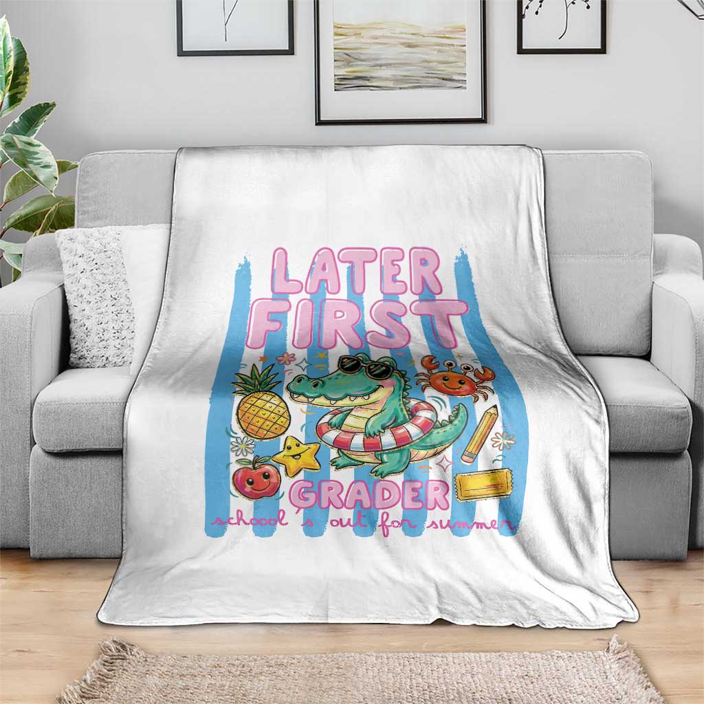 Later First Grader School's Out For Summer Throw Blanket Last Day Of School Later Gator Alligator