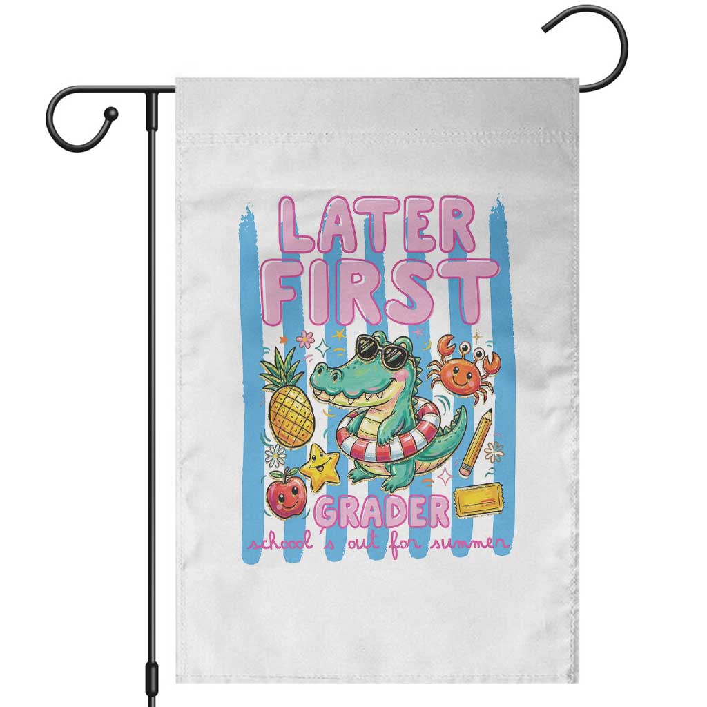 Later First Grader School's Out For Summer Garden Flag Last Day Of School Later Gator Alligator
