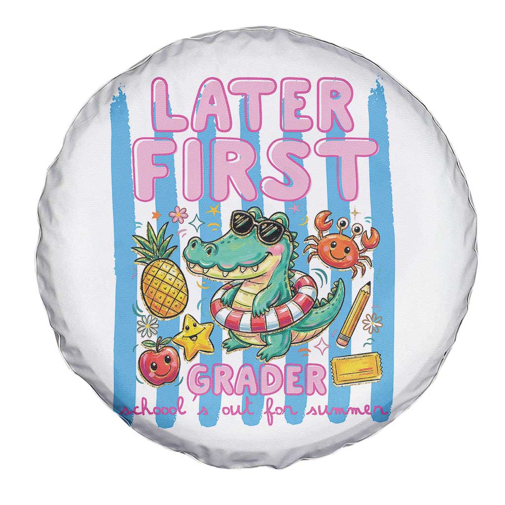 Later First Grader School's Out For Summer Spare Tire Cover Last Day Of School Later Gator Alligator