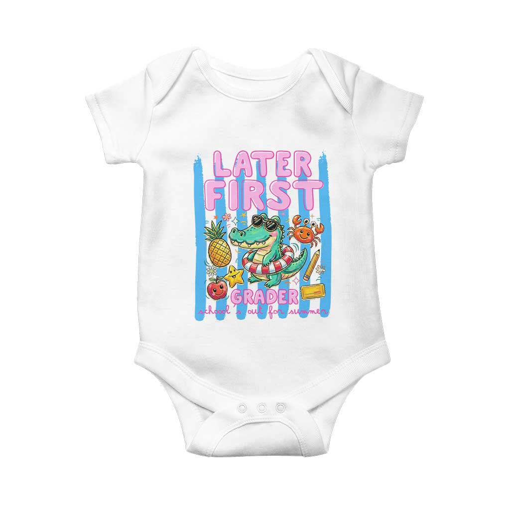 Later First Grader School's Out For Summer Baby Onesie Last Day Of School Later Gator Alligator