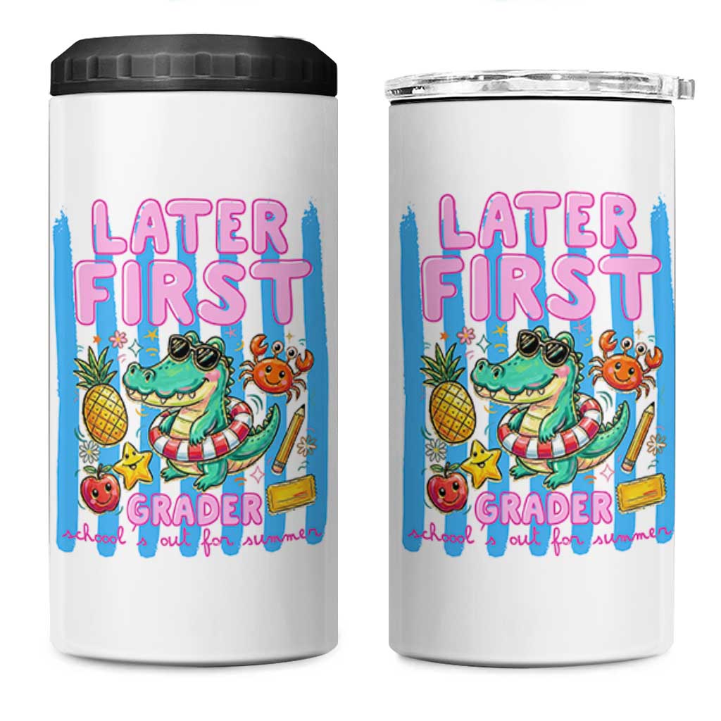 Later First Grader School's Out For Summer 4 in 1 Can Cooler Tumbler Last Day Of School Later Gator Alligator