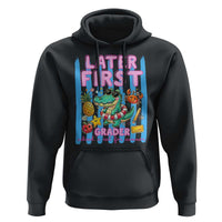 Later First Grader School's Out For Summer Hoodie Last Day Of School Later Gator Alligator