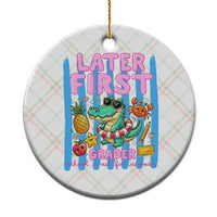 Later First Grader School's Out For Summer Ceramic Ornament Last Day Of School Later Gator Alligator