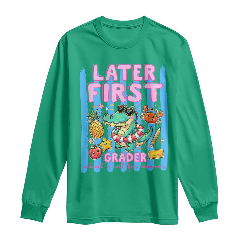 Later First Grader School's Out For Summer Long Sleeve Shirt Last Day Of School Later Gator Alligator
