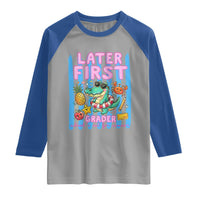Later First Grader School's Out For Summer Raglan Shirt Last Day Of School Later Gator Alligator
