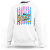 Later First Grader School's Out For Summer Sweatshirt Last Day Of School Later Gator Alligator