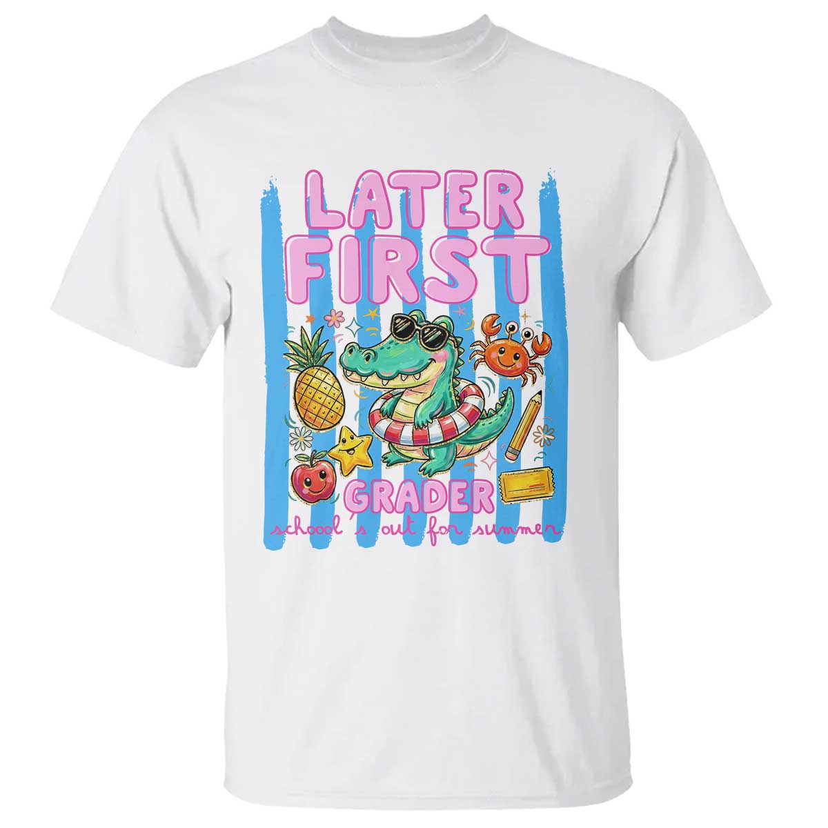 Later First Grader School's Out For Summer T Shirt Last Day Of School Later Gator Alligator