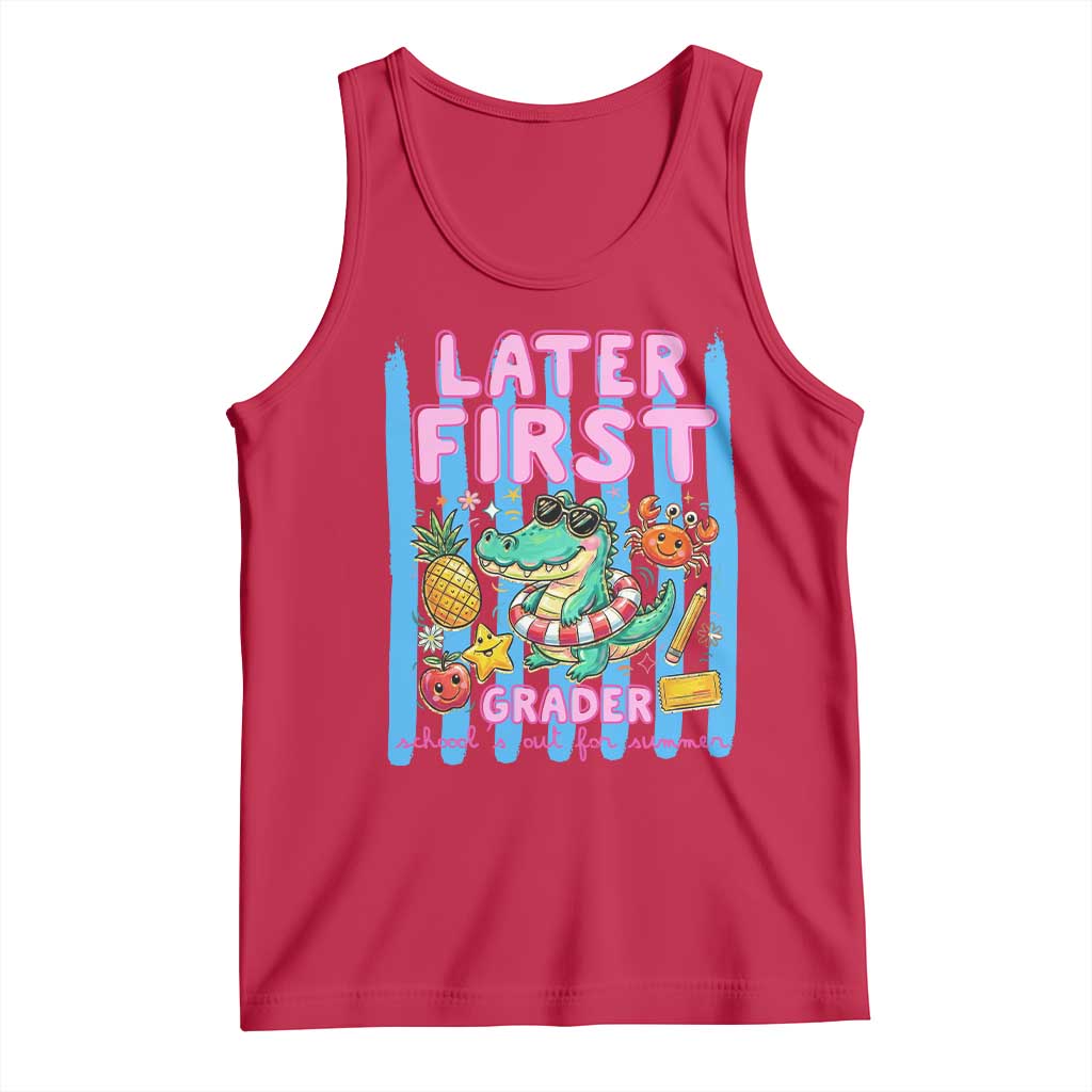Later First Grader School's Out For Summer Tank Top Last Day Of School Later Gator Alligator