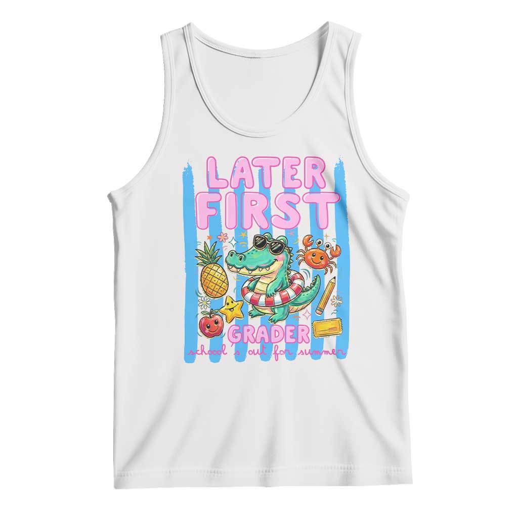 Later First Grader School's Out For Summer Tank Top Last Day Of School Later Gator Alligator
