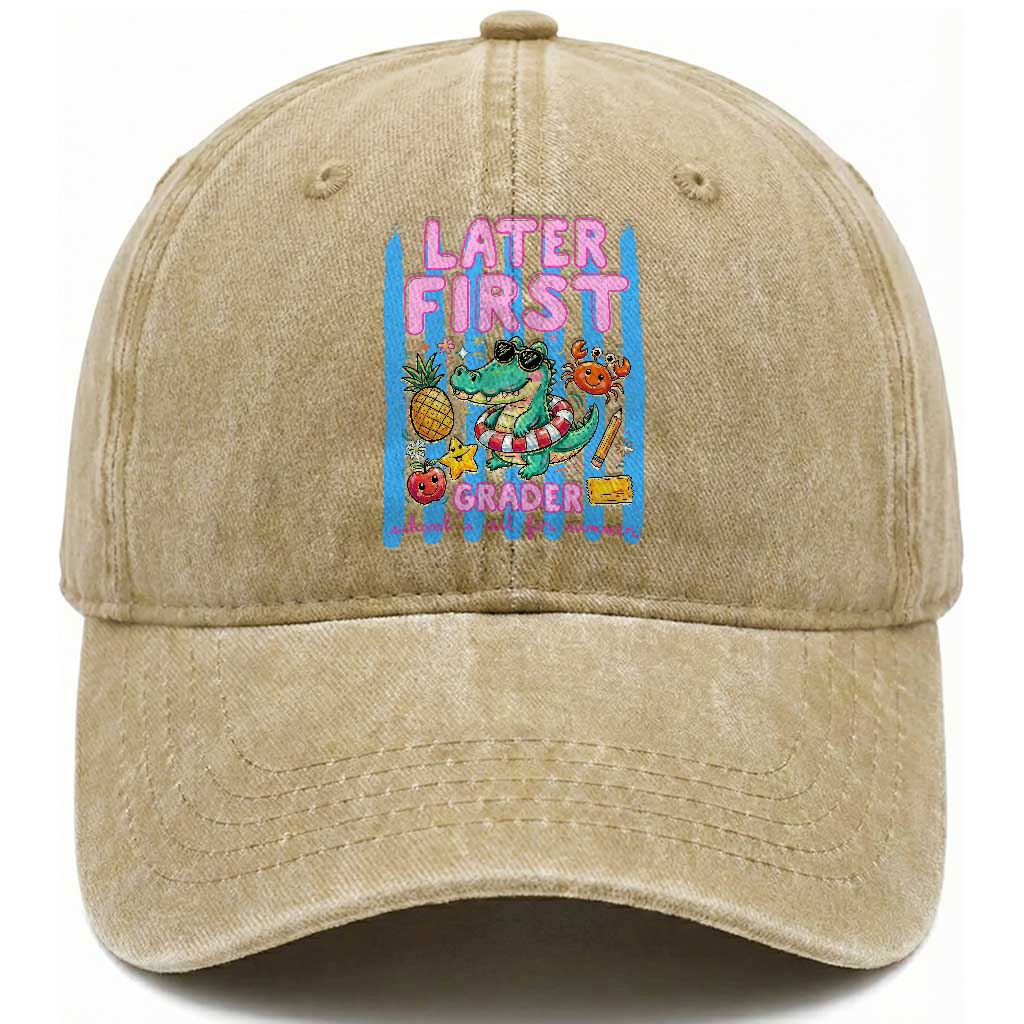 Later First Grader School's Out For Summer Washed Cotton Baseball Cap Last Day Of School Later Gator Alligator