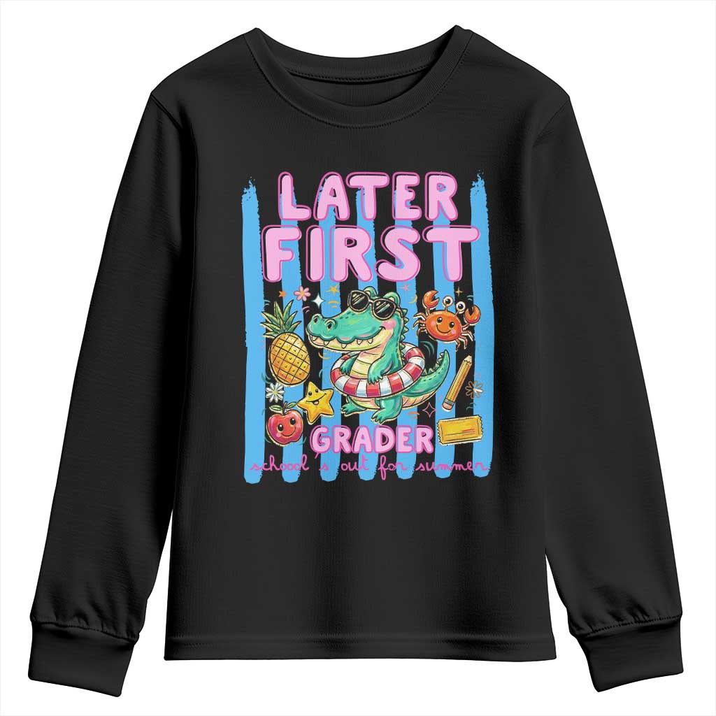 Later First Grader School's Out For Summer Youth Sweatshirt Last Day Of School Later Gator Alligator