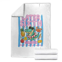 Later Sixth Grader School's Out For Summer Throw Blanket Last Day Of School Later Gator Alligator