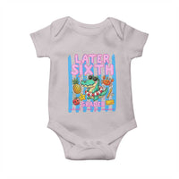 Later Sixth Grader School's Out For Summer Baby Onesie Last Day Of School Later Gator Alligator