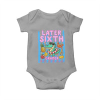 Later Sixth Grader School's Out For Summer Baby Onesie Last Day Of School Later Gator Alligator