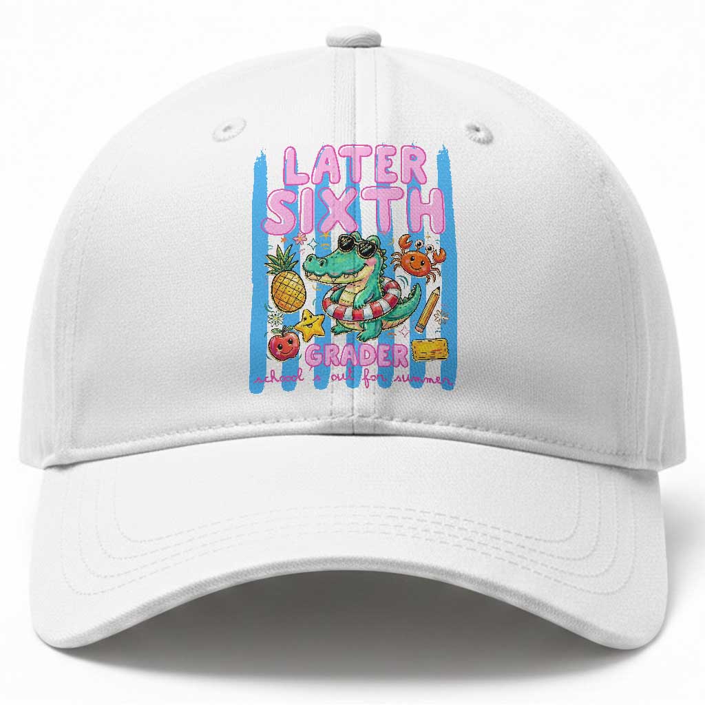 Later Sixth Grader School's Out For Summer Baseball Cap Last Day Of School Later Gator Alligator