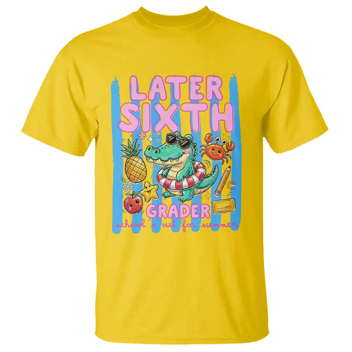 Later Sixth Grader School's Out For Summer T Shirt Last Day Of School Later Gator Alligator