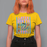 Later Sixth Grader School's Out For Summer T Shirt For Women Last Day Of School Later Gator Alligator