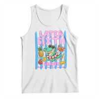 Later Sixth Grader School's Out For Summer Tank Top Last Day Of School Later Gator Alligator