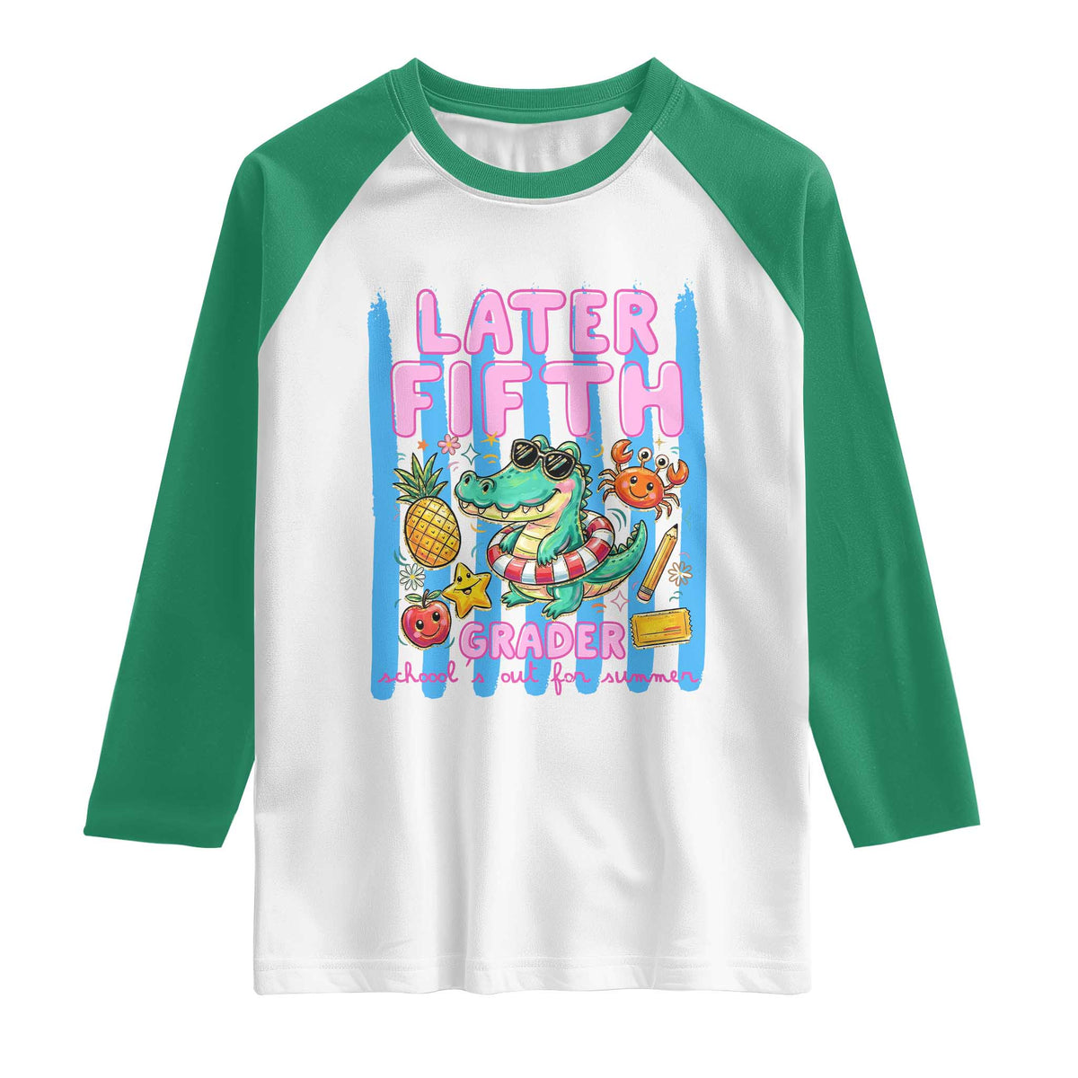 Later Fifth Grader School's Out For Summer Raglan Shirt Last Day Of School Later Gator Alligator