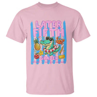 Later Fifth Grader School's Out For Summer T Shirt Last Day Of School Later Gator Alligator