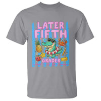 Later Fifth Grader School's Out For Summer T Shirt Last Day Of School Later Gator Alligator