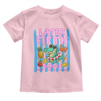 Later Fifth Grader School's Out For Summer Toddler T Shirt Last Day Of School Later Gator Alligator