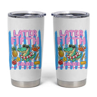 Later Fifth Grader School's Out For Summer Tumbler Cup Last Day Of School Later Gator Alligator