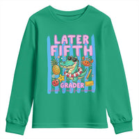 Later Fifth Grader School's Out For Summer Youth Sweatshirt Last Day Of School Later Gator Alligator