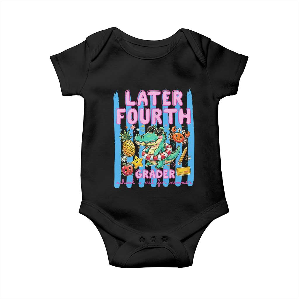 Later Fourth Grader School's Out For Summer Baby Onesie Last Day Of School Later Gator Alligator