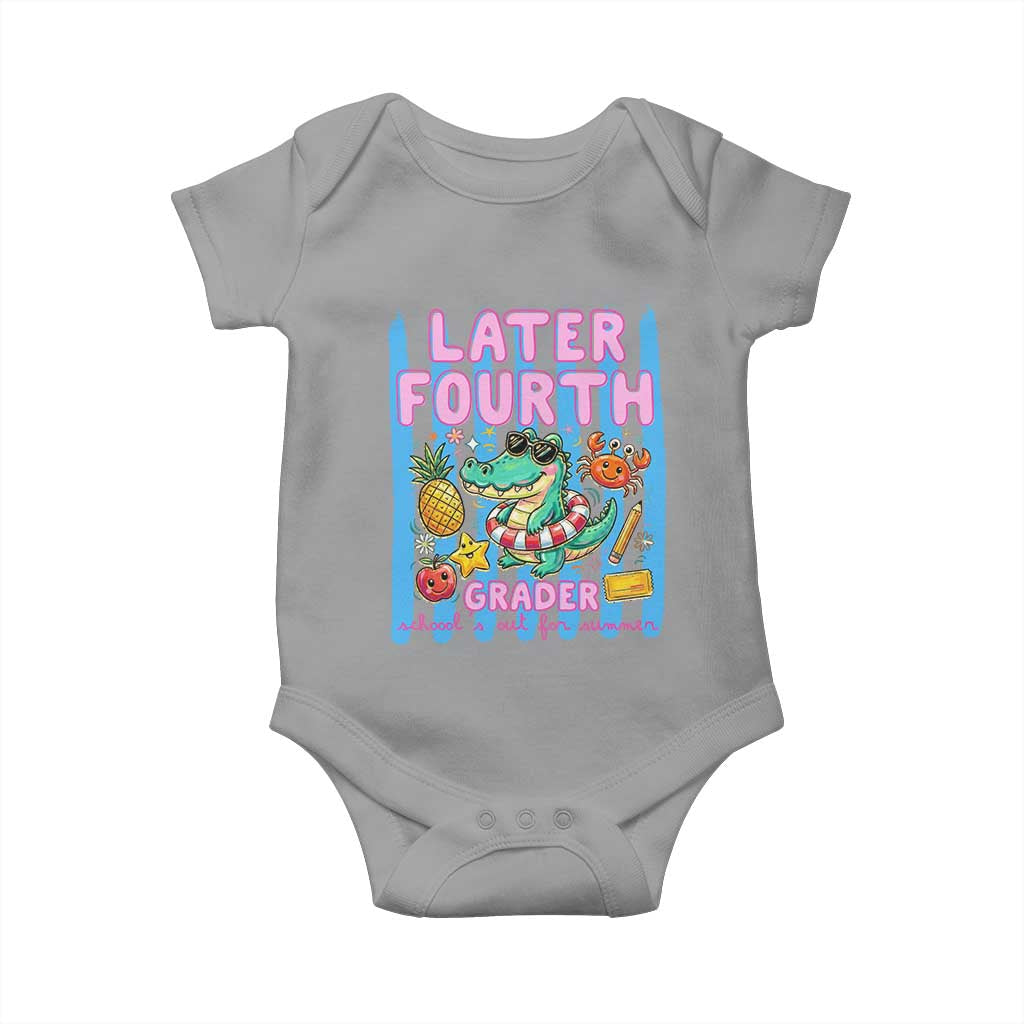 Later Fourth Grader School's Out For Summer Baby Onesie Last Day Of School Later Gator Alligator