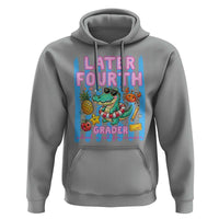 Later Fourth Grader School's Out For Summer Hoodie Last Day Of School Later Gator Alligator