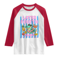 Later Fourth Grader School's Out For Summer Raglan Shirt Last Day Of School Later Gator Alligator