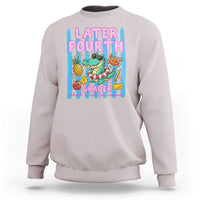 Later Fourth Grader School's Out For Summer Sweatshirt Last Day Of School Later Gator Alligator