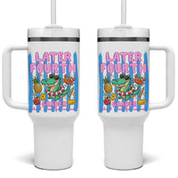 Later Fourth Grader School's Out For Summer Tumbler With Handle Last Day Of School Later Gator Alligator