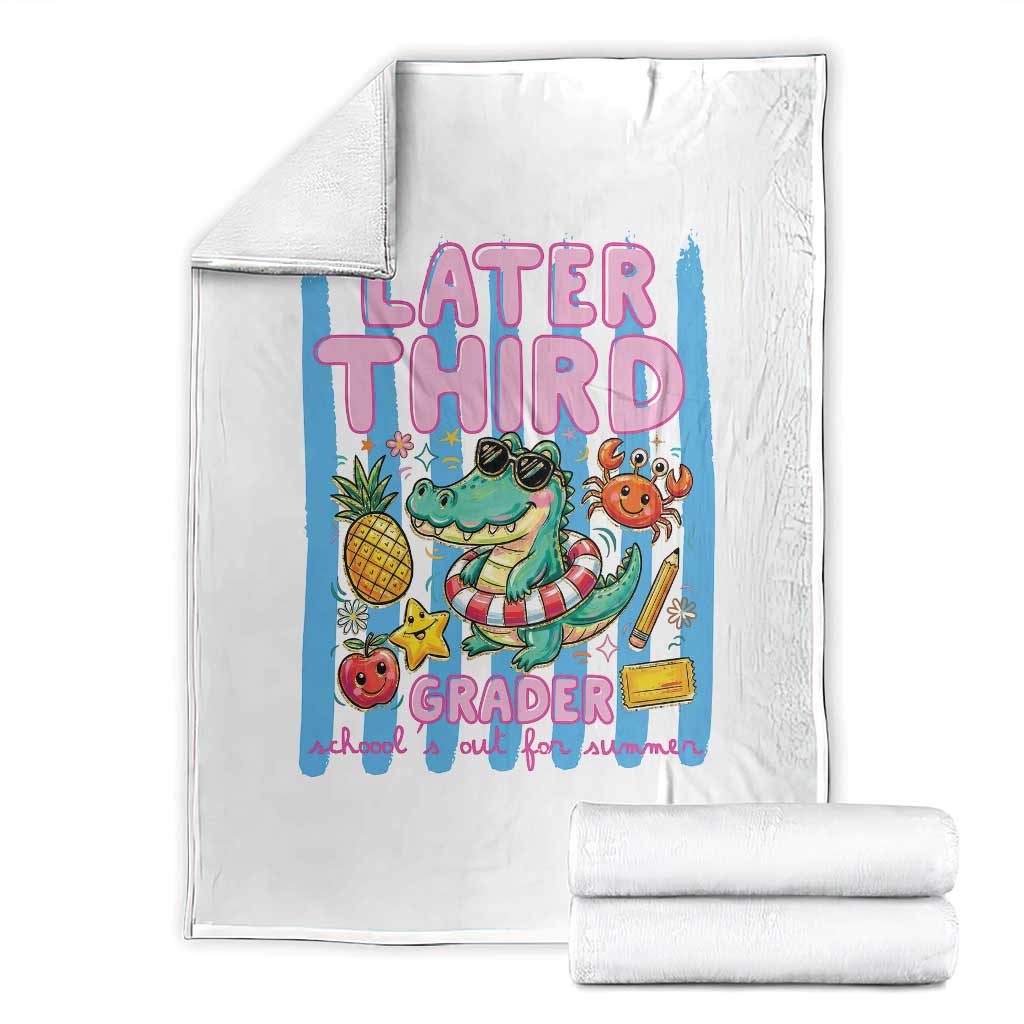 Later Third Grader School's Out For Summer Throw Blanket Last Day Of School Later Gator Alligator