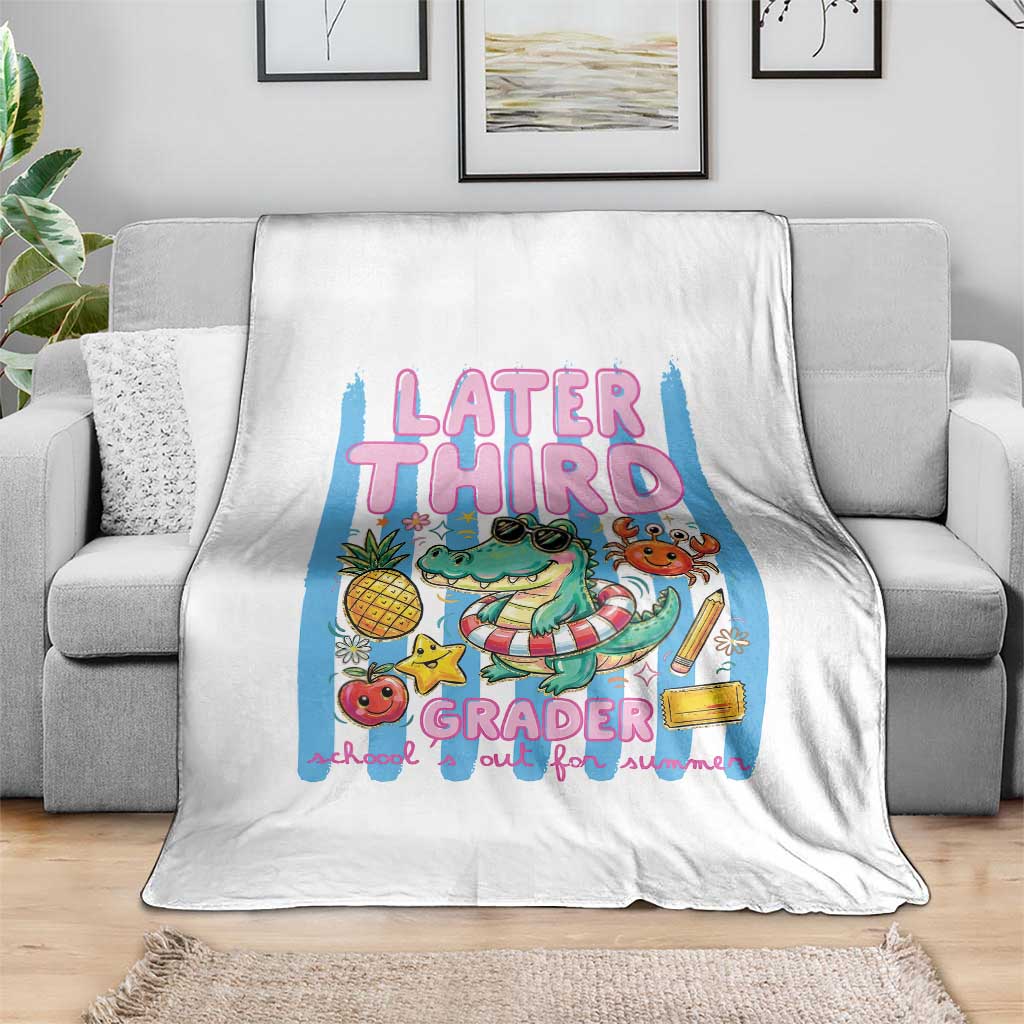 Later Third Grader School's Out For Summer Throw Blanket Last Day Of School Later Gator Alligator