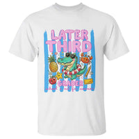 Later Third Grader School's Out For Summer T Shirt Last Day Of School Later Gator Alligator