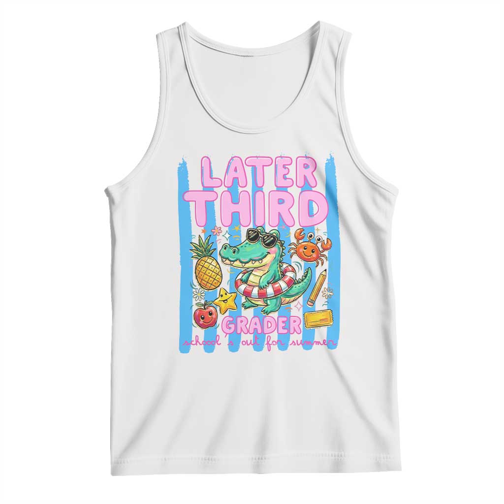 Later Third Grader School's Out For Summer Tank Top Last Day Of School Later Gator Alligator