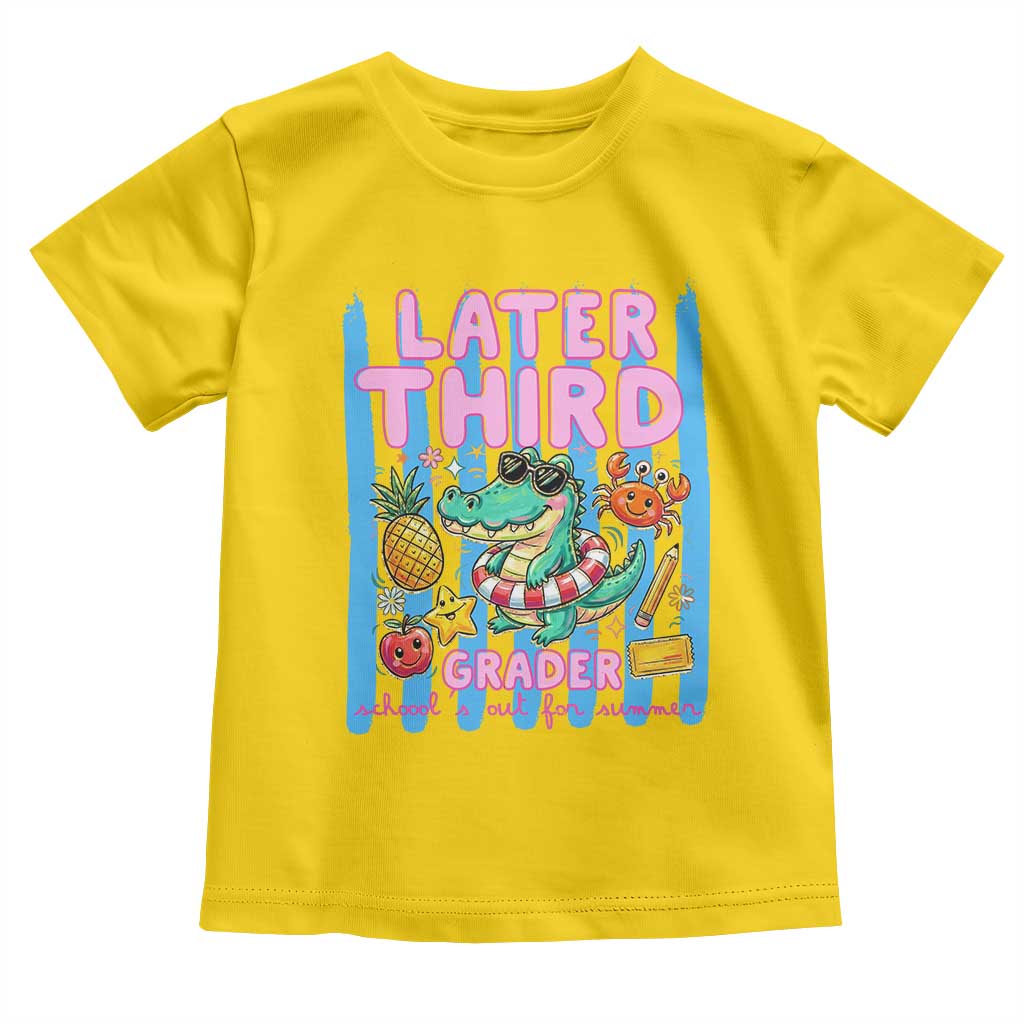Later Third Grader School's Out For Summer Toddler T Shirt Last Day Of School Later Gator Alligator