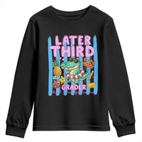 Later Third Grader School's Out For Summer Youth Sweatshirt Last Day Of School Later Gator Alligator