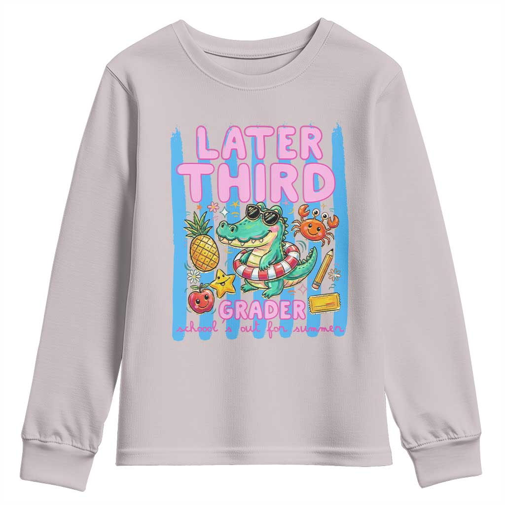 Later Third Grader School's Out For Summer Youth Sweatshirt Last Day Of School Later Gator Alligator