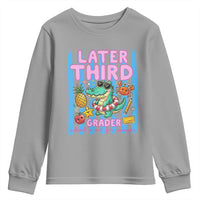 Later Third Grader School's Out For Summer Youth Sweatshirt Last Day Of School Later Gator Alligator