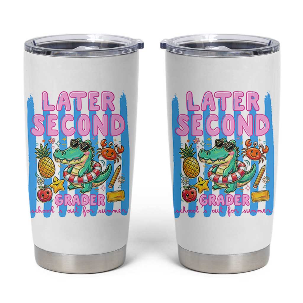 Later Second Grader School's Out For Summer Tumbler Cup Last Day Of School Later Gator Alligator