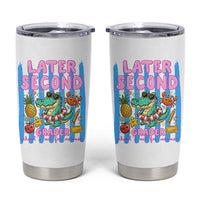 Later Second Grader School's Out For Summer Tumbler Cup Last Day Of School Later Gator Alligator