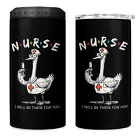 Funny Goose Nurse 4 in 1 Can Cooler Tumbler I Will Be There For You Nursing Lovers Humor
