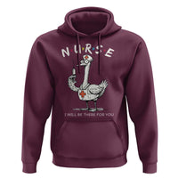 Funny Goose Nurse Hoodie I Will Be There For You Nursing Lovers Humor - Wonder Print Shop